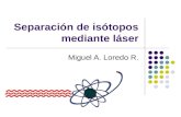 Separación de isótopos mediante láser