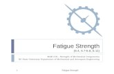 Fatigue Strength (6.4, 6.7-6.8, 6.11)