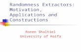 Randomness Extractors: Motivation, Applications and Constructions
