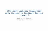 Efficient Logistic Regression with Stochastic  Gradient Descent – part 2