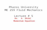 Pharos University ME 259 Fluid Mechanics  Lecture # 5