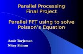 Parallel Processing Final Project Parallel FFT using to solve Poisson’s Equation