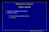 Physics 111: Lecture 4 Todayâ€™s Agenda