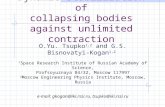Dynamic stabilization of collapsing bodies against unlimited contraction