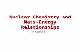 Nuclear Chemistry and Mass-Energy Relationships