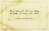 Collisionless Plasma Flow in External Magnetic Field