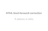 RTML feed-forward correction