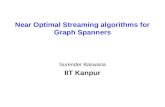 Near Optimal Streaming algorithms for Graph Spanners