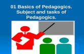 01 Basics of Pedagogics. Subject and tasks of Pedagogics
