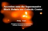 Accretion onto the Supermassive       Black Hole in our Galactic Center