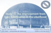 Study on the improvement from beta information in the Likelihood