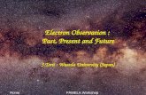 Electron Observation :  Past, Present and Future