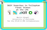 SUSY Searches in Trilepton Final States  at the LHC