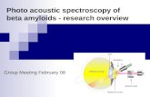 Photo acoustic spectroscopy of beta amyloids - research overview