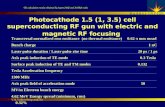 Photocathode 1.5 (1, 3.5) cell superconducting RF gun with electric and magnetic RF focusing