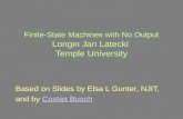 Finite-State Machines with No Output Longin Jan Latecki  Temple University