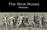 The Nine Muses Μοῦσαι