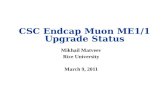 CSC Endcap Muon ME1/1 Upgrade Status