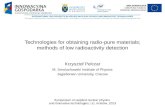 Technologies for obtaining  radio-pure  materials ;  methods of low  radio activity detection