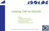 Linking TSR to ISOLDE