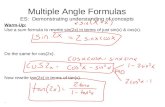 Multiple Angle Formulas TS:  Making decisions after reflection and review