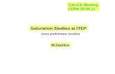 Saturation Studies at ITEP