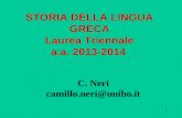 STORIA DELLA LINGUA GRECA Laurea Triennale a.a. 2013-2014