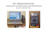 AC Measurements  Using the Oscilloscope and Multimeter by Mr. David Fritz