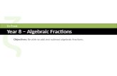 Year 8 – Algebraic Fractions