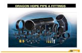 DRAGON HDPE PIPE & FITTINGS
