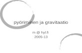 pyöriminen  ja  gravitaatio