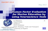 Human Factor Evaluation for Marine Education by using Neuroscience Tools