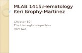 MLAB 1415:Hematology Keri  Brophy -Martinez