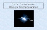 Ch.IV. Centaures et  Objects Transneptuniens