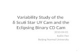 Variability Study of the  δ Scuti Star UY Cam and the Eclipsing Binary CD Cam