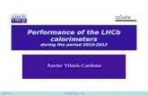 Performance of  the  LHCb calorimeters during the period 2010-2012