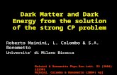 Dark Matter and Dark Energy from the solution of the strong CP problem