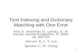 Text Indexing and Dictionary Matching with One Error