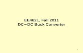 EE462L, Fall 2011 DC âˆ’ DC Buck Converter