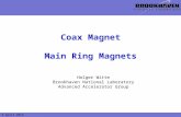 Coax Magnet Main Ring Magnets