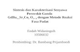 Endah Widaningsih 10506032 Pembimbing: Dr. Bambang Prijamboedi
