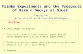 PrimEx  Experiments and the Prospects of Rare  · Decays at GlueX