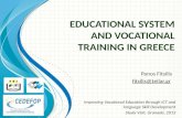 EDUCATIONAL SYSTEM AND VOCATIONAL  TRAINING IN GREECE