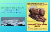 Saturday Sept 12th: Spring tides  and sneaker waves