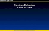 Spectrum Estimation W. Rose 2013-04-06