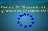 Photos Of Thessaloniki By Nikolas Barbaroussis