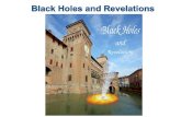 Black Holes and Revelations