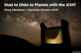 Dust to  Disks to  Planets with  the JCMT