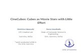 CineCubes : Cubes as Movie Stars with Little Effort