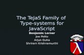 The  TeJaS  Family of  Type-systems for JavaScript